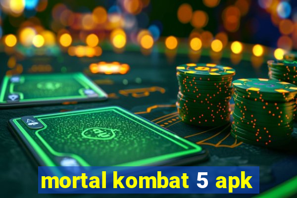 mortal kombat 5 apk